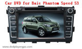 Android Car DVD Player for Baic Phantom Speed S3