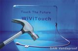 Anti-Vandal and Vandal Proof Saw Touch Screen